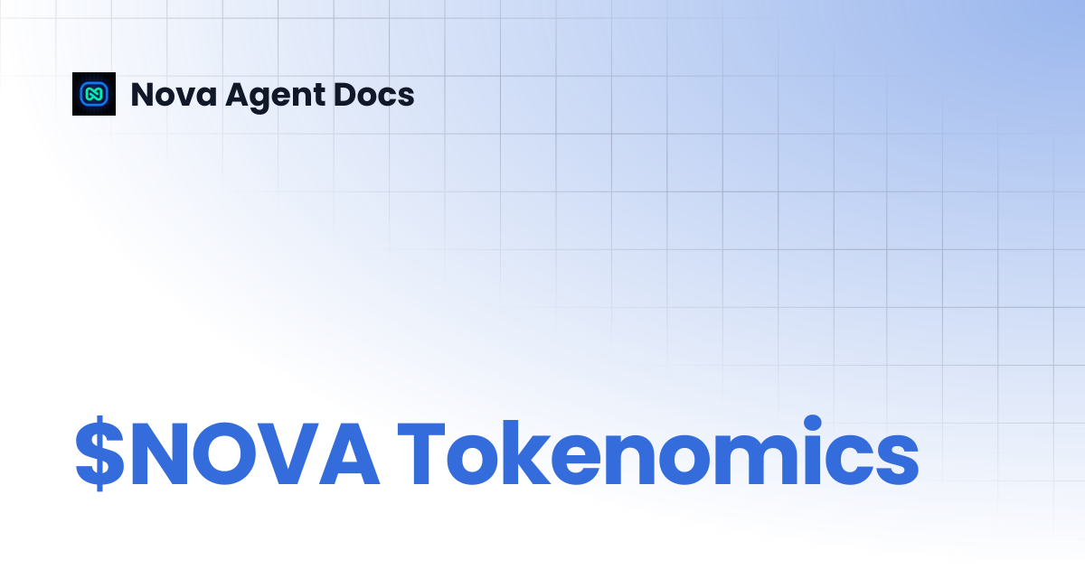 $NOVA Tokenomics | Nova Agent Docs